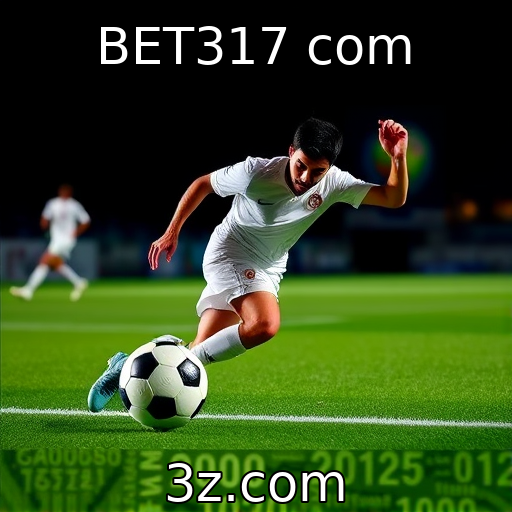 BET317 com : Análise detalhada das apostas em jogos de futebol para 2025