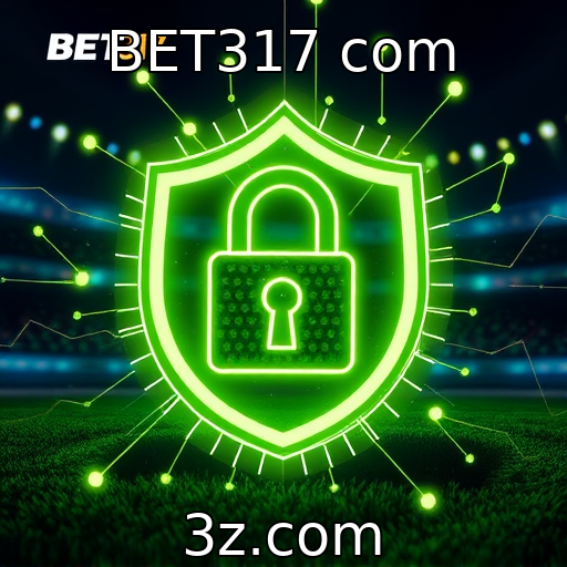 BET317 com - Apostas Esportivas: Análises e Estratégias para 2025